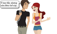 Tức anh ách khi chàng ngốc tán gái