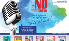Báo Nhân Dân ra mắt Chương trình phát thanh trên nền tảng kỹ thuật số