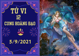 12 cung hoàng đạo 5/9: Song Ngư phất lên thấy rõ, Thiên Bình nguy cơ mất trắng