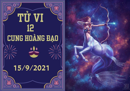 12 cung hoàng đạo 15/9: Kim Ngưu đề phòng tổn thất, Nhân Mã thu vào đáng kể