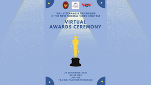 Lễ trao giải Sáng tạo video 'Thai-Vietnamese Friendship in the New Normal'