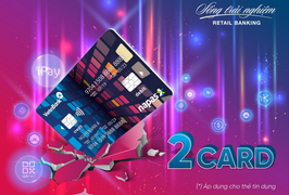 Tính năng nhân đôi, tiện ích vượt trội với thẻ nội địa VietinBank 2Card