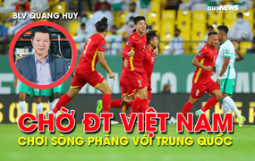 BLV Quang Huy: 'Chờ đợi tuyển Việt Nam chơi sòng phẳng với Trung Quốc'