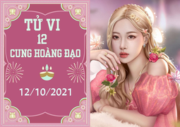 12 cung hoàng đạo 12/10: Kim Ngưu quý nhân chỉ điểm, Xử Nữ coi chừng tổn thất