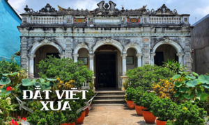 Đất Việt xưa: Căn nhà cổ nổi tiếng khắp quốc tế, kiến trúc 'lai' 3 nước độc lạ