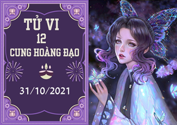 Tử vi 12 cung hoàng đạo 31/10: Song Tử có lộc bất ngờ, Xử Nữ đừng tin đàm tiếu