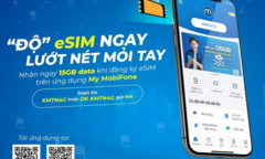 Đăng ký sử dụng eSIM nhận ngay data 'khủng' lên tới 15GB