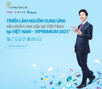 Tổ chức triển lãm nguồn cung ứng sản phẩm cao cấp tại Việt Nam
