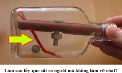 Đố vui: Làm sao lấy que sắt ra ngoài mà không làm vỡ chai?