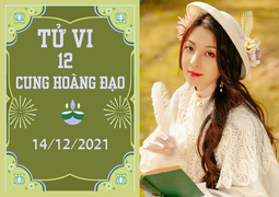 12 cung hoàng đạo 14/12: Kim Ngưu tăng thu nhập, Song Ngư coi chừng kẻ xấu