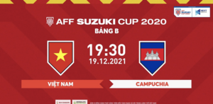 Xem trực tiếp Việt Nam vs Campuchia vòng bảng AFF Cup 2020 trên kênh nào?