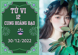12 cung hoàng đạo 30/12: Thiên Bình hao tài, Nhân Mã được nâng đỡ