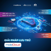 mobiCloud: Dịch vụ cung cấp lưu trữ Cloud cho khách hàng cá nhân make in Vietnam