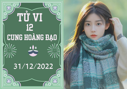 12 cung hoàng đạo 31/12: Sư Tử làm ăn có lãi, Cự Giải thuận lợi mọi mặt