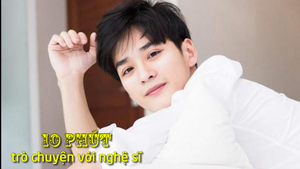 10 phút với nghệ sĩ: Trần Nghĩa từng bước thay đổi để tạo dấu ấn