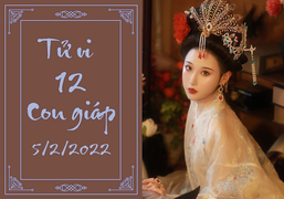 12 con giáp 5/2: Ngọ dễ hao lộc, Thân tiêu tiền quá tay
