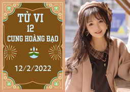 12 cung hoàng đạo 12/2: Song Tử chớ vay mượn, Bọ Cạp may mắn bất ngờ