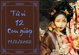 12 con giáp ngày 19/2: Ngọ dễ bị cướp cơ hội, Dần phải lý trí hơn