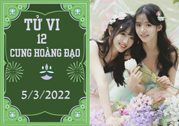 12 cung hoàng đạo 5/3: Song Tử đừng kiêu ngạo, Bảo Bình thăng tiến nhanh