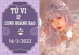 12 cung hoàng đạo 16/3: Bọ Cạp cần đầu tư tỉnh táo, Bảo Bình nên bớt viển vông