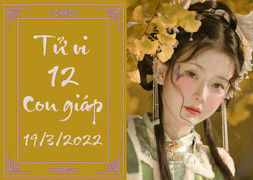 12 con giáp 19/3: Sửu đào hoa rực rỡ, Mùi thăng quan tiến chức