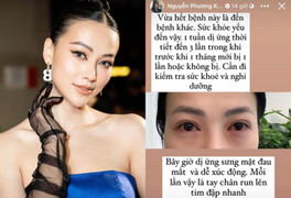 Hoa hậu Phương Khánh mặt sưng nề, mắt đỏ hoe khiến fan lo lắng