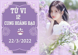 12 cung hoàng đạo 22/3: Ma Kết công danh rộng mở, Kim Ngưu cẩn thận mất mát