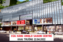 Cửa hàng UNIQLO Saigon Centre khai trương ngày 22/4