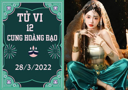 12 cung hoàng đạo 28/3: Bạch Dương chớ tham lam, Kim Ngưu đầu tư phải tỉnh táo
