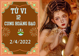 12 cung hoàng đạo 2/4: Cự Giải nên tiết kiệm, Bọ Cạp nhiều tin vui