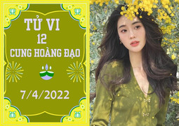 12 cung hoàng đạo 7/4: Bọ Cạp đừng tin hứa hẹn, Song Ngư có cơ hội thăng tiến