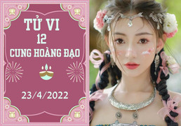 12 cung hoàng đạo 23/4: Bảo Bình nhiều phúc lộc, Song Ngư ích kỷ sẽ thiệt thân