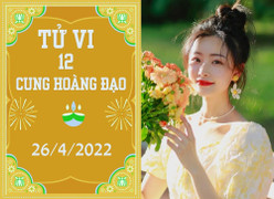 12 cung hoàng đạo 26/4: Bạch Dương có tin vui tài chính, Bọ Cạp dễ vấp váp