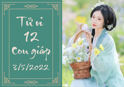12 con giáp ngày 3/5: Thìn gặp được quý nhân, Dần cuộc sống sung túc
