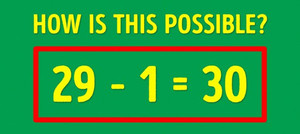 Làm sao để 29-1=30?