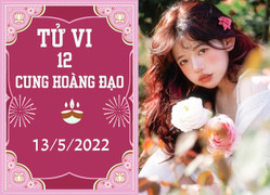 12 cung hoàng đạo ngày 13/5: Nhân Mã kiếm bộn tiền, Ma Kết nhân duyên xấu đi