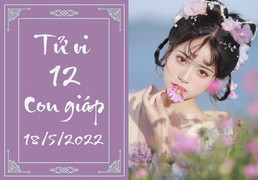 12 con giáp ngày 18/5: Dần được lộc chớ kiêu căng, Sửu dư giả nhớ tiết kiệm