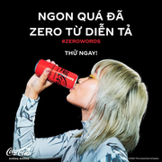 Coca-Cola Zero Sugar ra mắt chiến dịch ZeroWords: Ngon quá đã, zero từ diễn tả