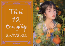 12 con giáp ngày 20/5: Dậu chú ý cạm bẫy, Thân tài lộc không ngờ