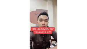 'Bới lại chuyện cũ' tiếng Anh là gì?