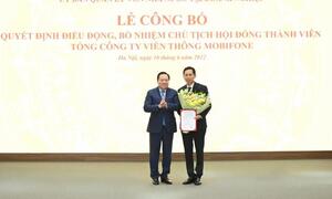 Bổ nhiệm Chủ tịch Hội đồng thành viên Tổng công ty Viễn thông MobiFone