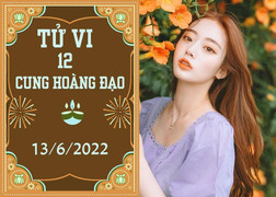 12 cung hoàng đạo ngày 13/6: Kim Ngưu yêu đương mù quáng, Ma Kết thu nhập tăng