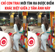 Chỉ con trai mới tìm ra điểm khác biệt giữa 2 tấm ảnh này 