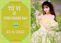 12 cung hoàng đạo ngày 23/6: Bọ Cạp an khang phú quý, Xử Nữ dễ có duyên mới