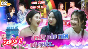 Minh Thảo có dấu hiệu 'quay xe', Quang Dự ghi điểm mạnh tại Love House