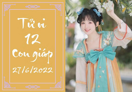 12 con giáp ngày 27/6: Sửu đừng cho vay tùy tiện, Ngọ nên xem lại bản thân