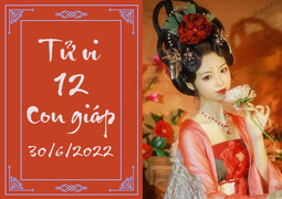 12 con giáp ngày 30/6: Sửu đừng quá tham lam, Dậu có quý nhân trợ lực