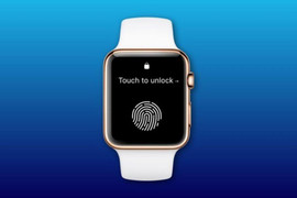 Touch ID sẽ xuất hiện sớm hơn trên Apple Watch
