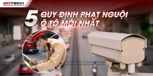 Quy định mới nhất về phạt nguội ô tô và cách tra cứu phạt nguội nhanh nhất