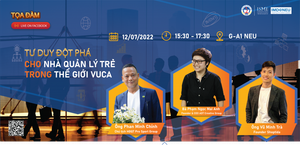 Tư duy đột phá cho các nhà quản lý trẻ trong thế giới VUCA 